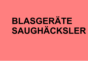 BLASGERÄTE SAUGHÄCKSLER