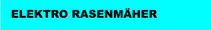 ELEKTRO RASENMÄHER