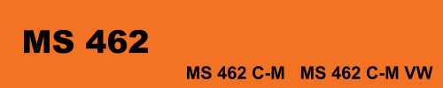 MS 462  MS 462 C-M   MS 462 C-M VW