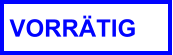 VORRÄTIG