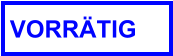 VORRÄTIG