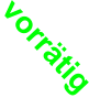 vorrätig